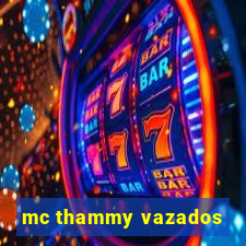 mc thammy vazados